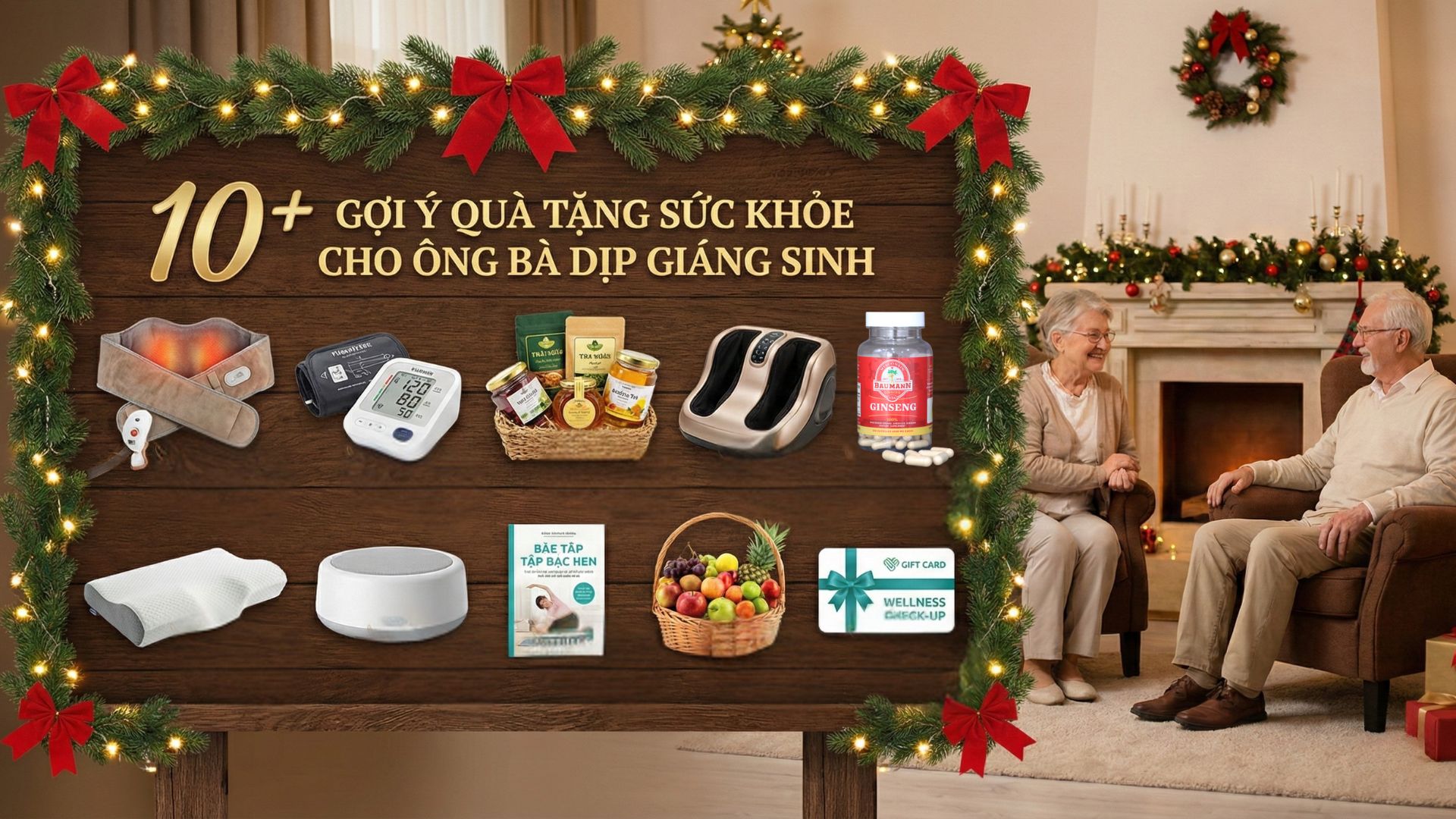 10+ Gợi ý quà tặng sức khỏe cho ông bà dịp Giáng Sinh